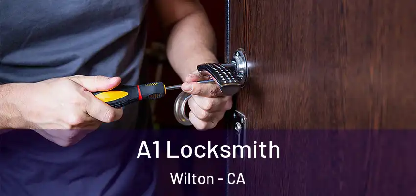  A1 Locksmith Wilton - CA