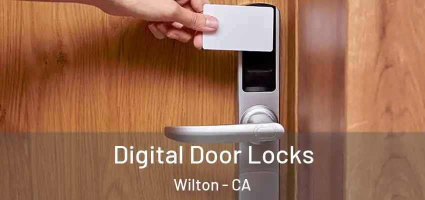 Digital Door Locks Wilton - CA