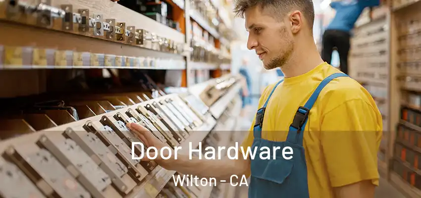  Door Hardware Wilton - CA