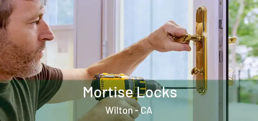  Mortise Locks Wilton - CA
